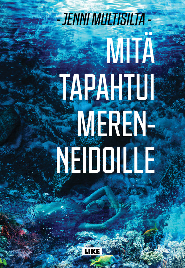 Mitä tapahtui merenneidoille – Ljudbok – Laddas ner-Digitala böcker-Axiell-peaceofhome.se