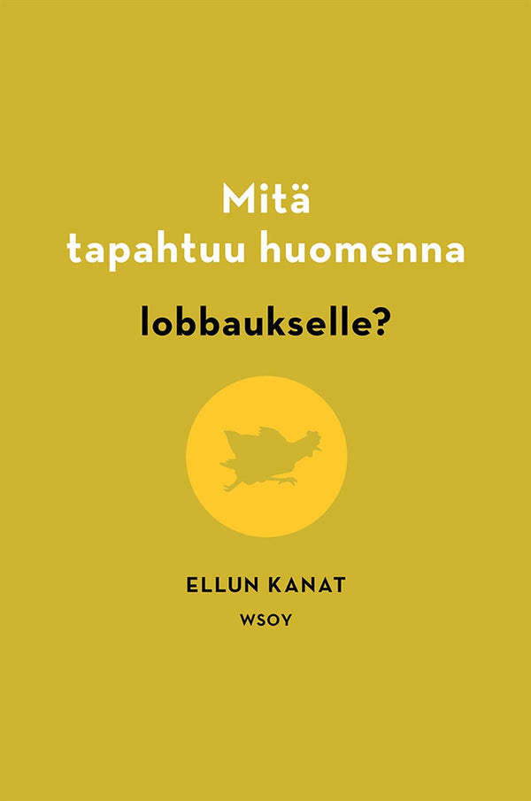 Mitä tapahtuu huomenna lobbaukselle? – E-bok – Laddas ner-Digitala böcker-Axiell-peaceofhome.se