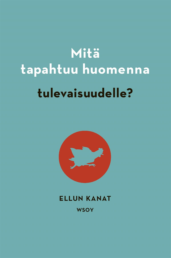 Mitä tapahtuu huomenna tulevaisuudelle? – E-bok – Laddas ner-Digitala böcker-Axiell-peaceofhome.se