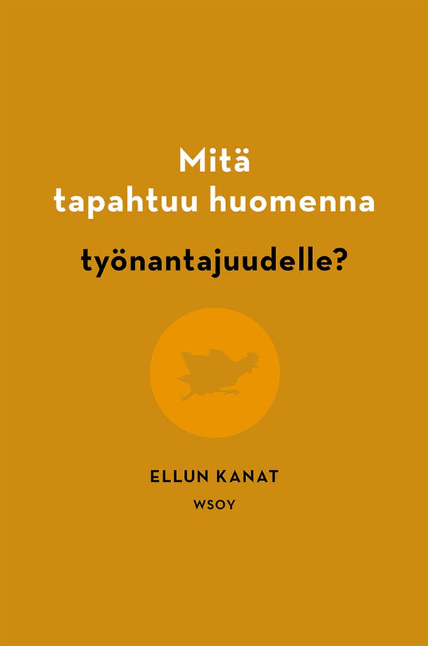 Mitä tapahtuu huomenna työnantajuudelle? – E-bok – Laddas ner-Digitala böcker-Axiell-peaceofhome.se