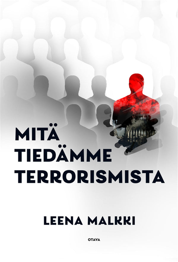 Mitä tiedämme terrorismista – E-bok – Laddas ner-Digitala böcker-Axiell-peaceofhome.se