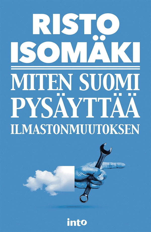 Miten Suomi pysäyttää ilmastonmuutoksen – E-bok – Laddas ner-Digitala böcker-Axiell-peaceofhome.se