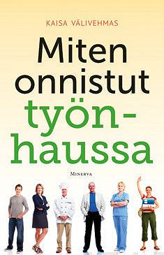 Miten onnistut työnhaussa – E-bok – Laddas ner-Digitala böcker-Axiell-peaceofhome.se