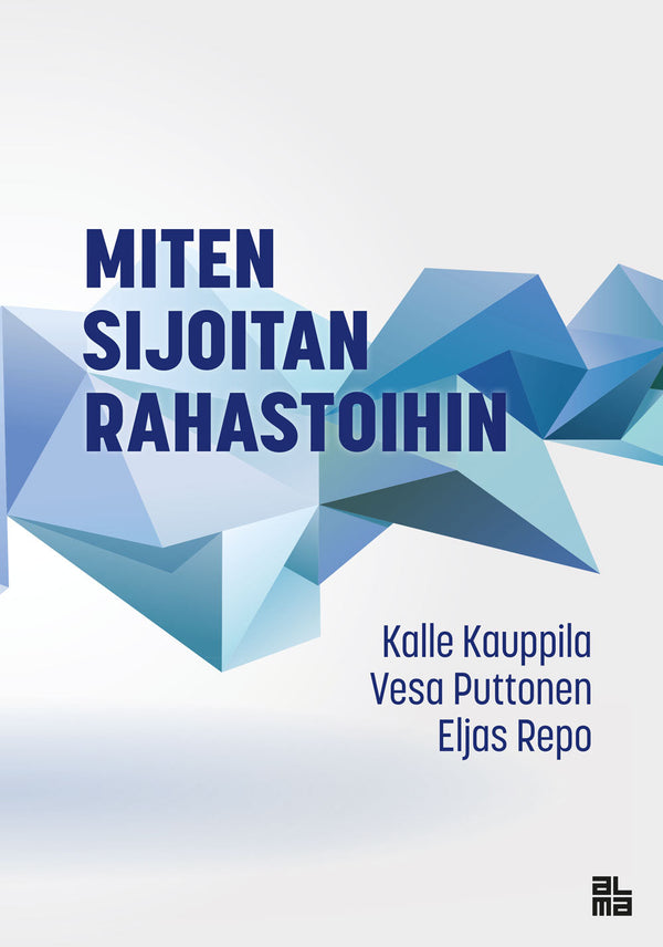 Miten sijoitan rahastoihin – E-bok – Laddas ner-Digitala böcker-Axiell-peaceofhome.se