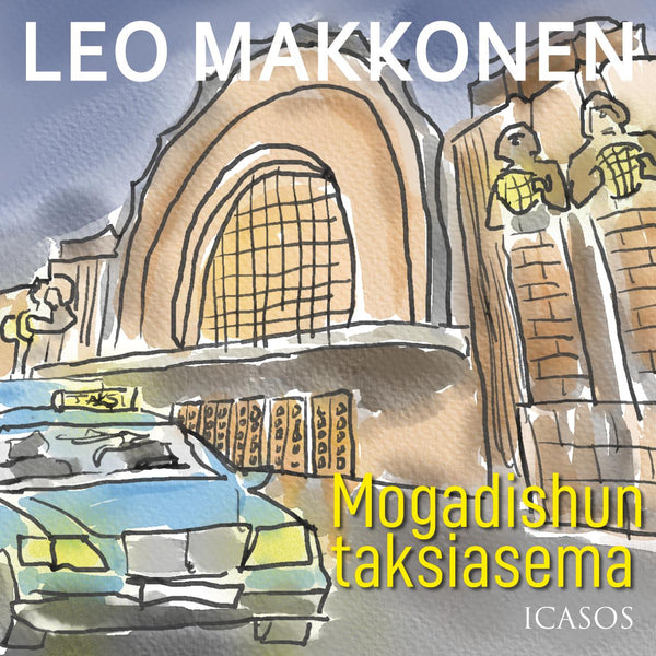 Mogadishun taksiasema – Ljudbok – Laddas ner-Digitala böcker-Axiell-peaceofhome.se