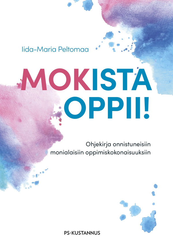 Mokista oppii! – E-bok – Laddas ner-Digitala böcker-Axiell-peaceofhome.se