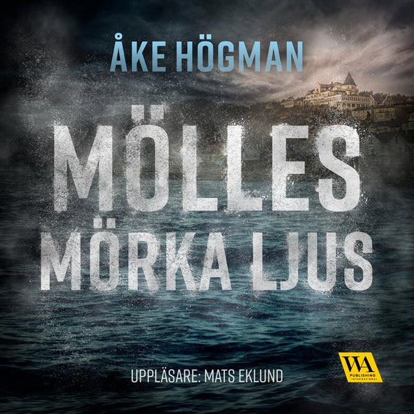 Mölles mörka ljus – Ljudbok – Laddas ner-Digitala böcker-Axiell-peaceofhome.se