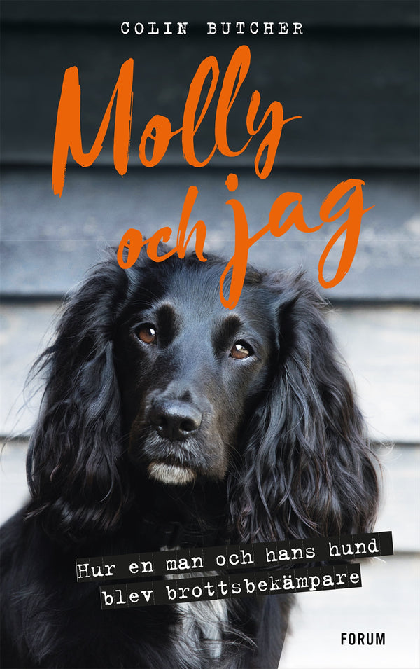 Molly och jag : hur en man och hans hund blev brottsbekämpare – E-bok – Laddas ner-Digitala böcker-Axiell-peaceofhome.se