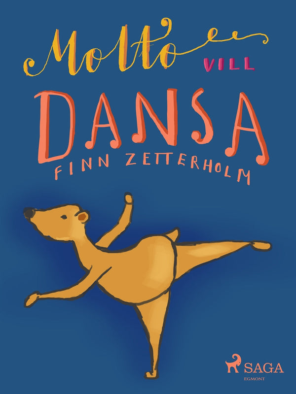 Molto vill dansa – E-bok – Laddas ner-Digitala böcker-Axiell-peaceofhome.se