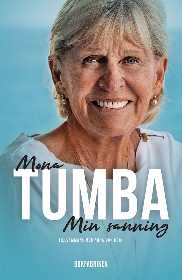 Mona Tumba - Min sanning – E-bok – Laddas ner-Digitala böcker-Axiell-peaceofhome.se