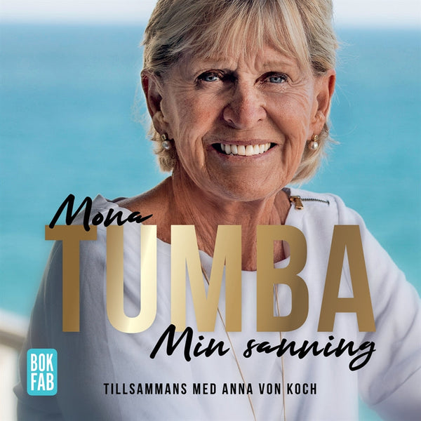 Mona Tumba - Min sanning – Ljudbok – Laddas ner-Digitala böcker-Axiell-peaceofhome.se