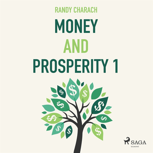 Money and Prosperity 1 – Ljudbok – Laddas ner-Digitala böcker-Axiell-peaceofhome.se