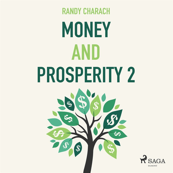 Money and Prosperity 2 – Ljudbok – Laddas ner-Digitala böcker-Axiell-peaceofhome.se