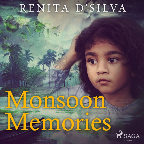 Monsoon Memories – Ljudbok – Laddas ner-Digitala böcker-Axiell-peaceofhome.se