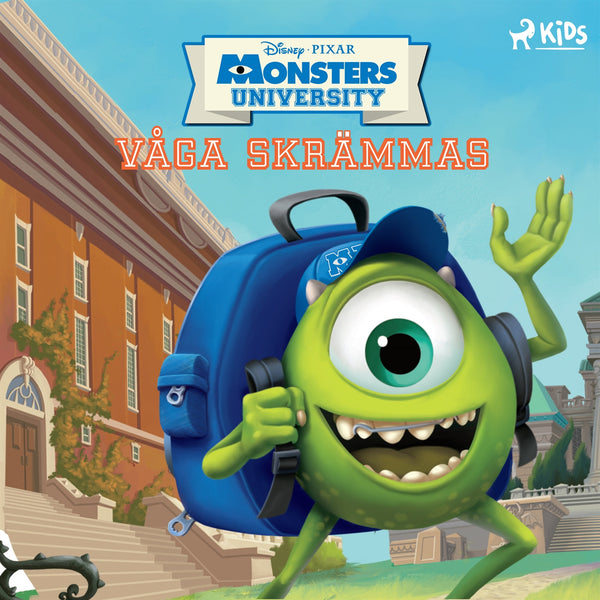 Monsters University - Våga skrämmas – Ljudbok – Laddas ner-Digitala böcker-Axiell-peaceofhome.se