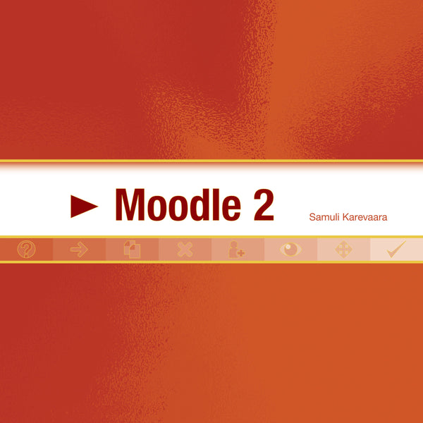 Moodle 2 – E-bok – Laddas ner-Digitala böcker-Axiell-peaceofhome.se