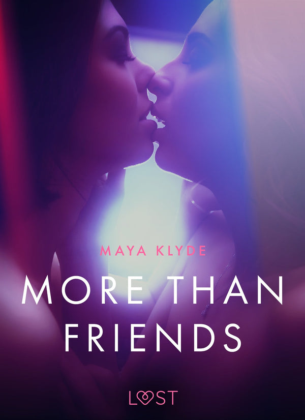 More than Friends - erotic short story – E-bok – Laddas ner-Digitala böcker-Axiell-peaceofhome.se