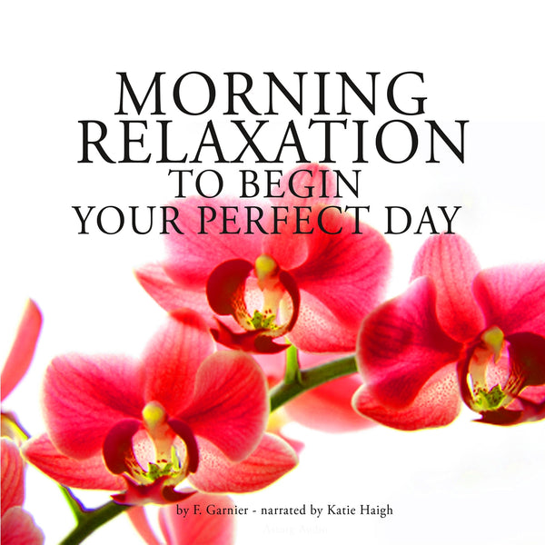 Morning Relaxation to Begin Your Perfect Day – Ljudbok – Laddas ner-Digitala böcker-Axiell-peaceofhome.se