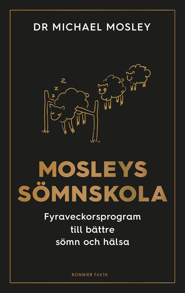 Mosleys sömnskola : fyraveckorsprogram till bättre sömn och hälsa – E-bok – Laddas ner