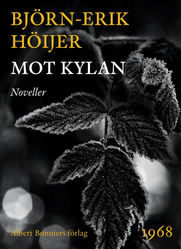 Mot kylan : noveller – E-bok – Laddas ner-Digitala böcker-Axiell-peaceofhome.se