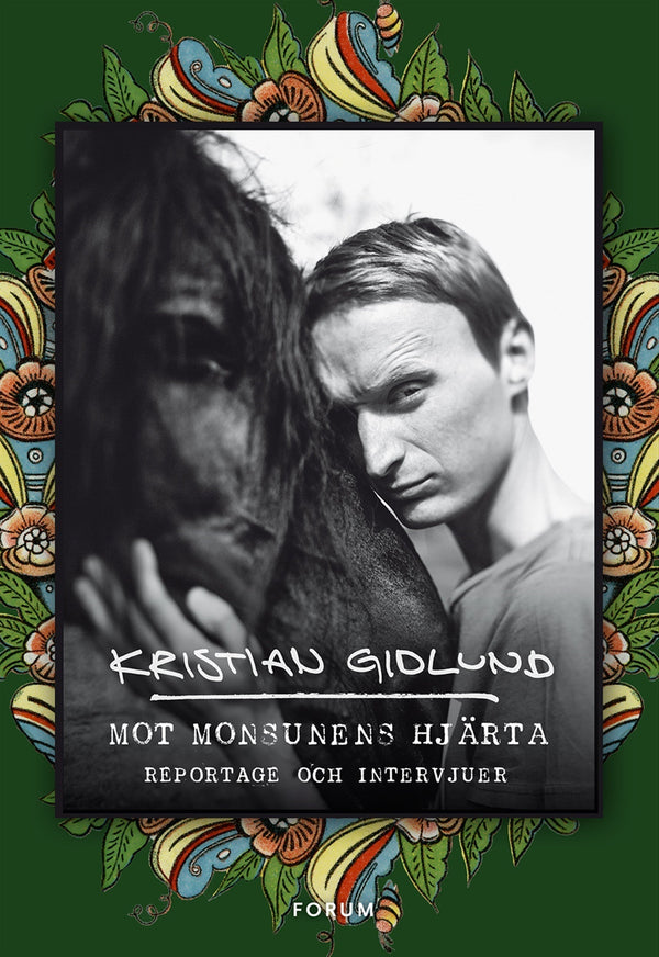 Mot monsunens hjärta : reportage och intervjuer – E-bok – Laddas ner-Digitala böcker-Axiell-peaceofhome.se