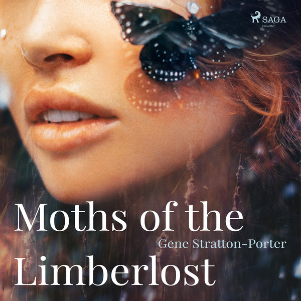 Moths of the Limberlost – Ljudbok – Laddas ner-Digitala böcker-Axiell-peaceofhome.se