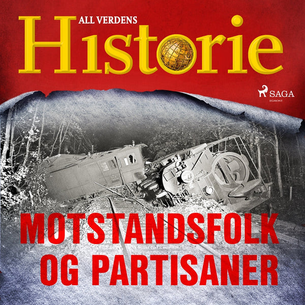 Motstandsfolk og partisaner – Ljudbok – Laddas ner-Digitala böcker-Axiell-peaceofhome.se