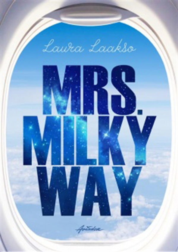 Mrs. Milkyway – E-bok – Laddas ner-Digitala böcker-Axiell-peaceofhome.se
