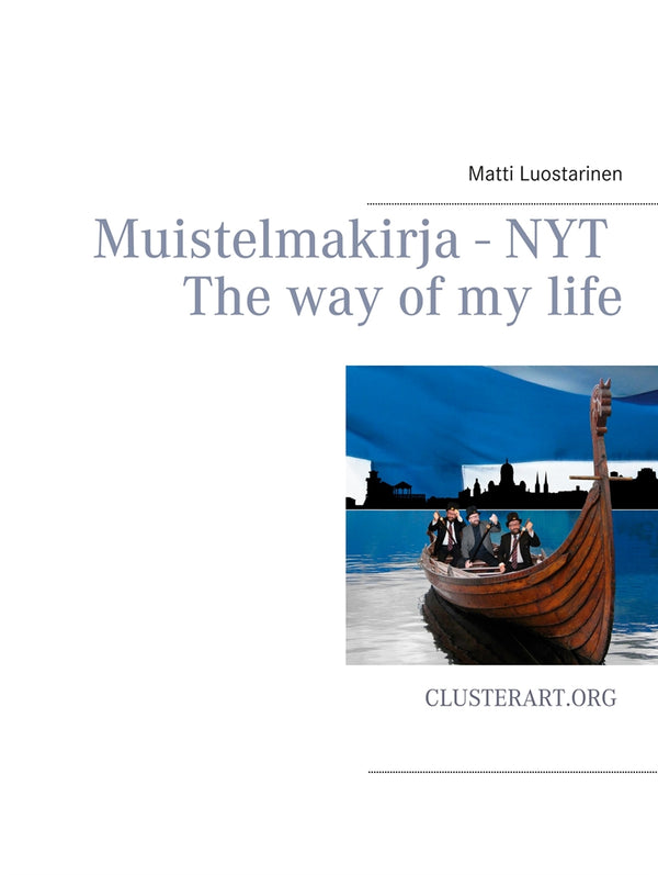 Muistelmakirja - Nyt: The way of my life – E-bok – Laddas ner-Digitala böcker-Axiell-peaceofhome.se