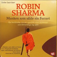 Munken som sålde sin Ferrari : en berättelse om att uppfylla sina drömmar och förverkliga sig själv Ljudbok-CD/DVD-Klevrings Sverige-peaceofhome.se