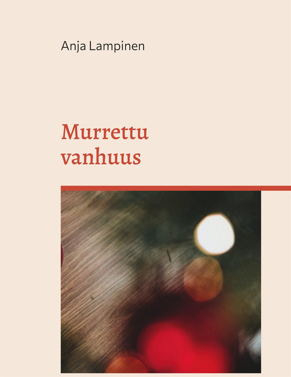Murrettu vanhuus – E-bok – Laddas ner-Digitala böcker-Axiell-peaceofhome.se