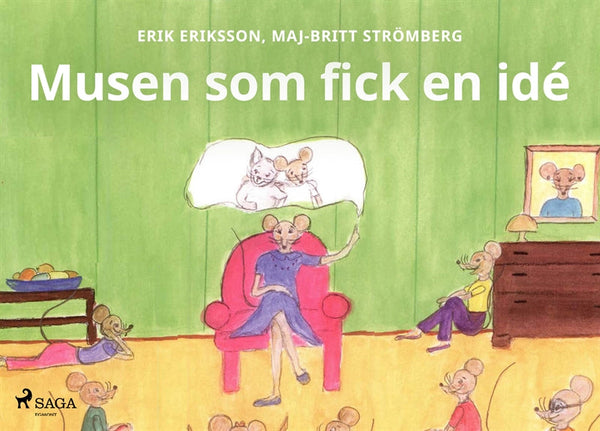 Musen som fick en idé – E-bok – Laddas ner-Digitala böcker-Axiell-peaceofhome.se