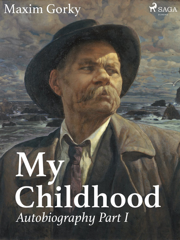 My Childhood, Autobiography Part I  – E-bok – Laddas ner-Digitala böcker-Axiell-peaceofhome.se