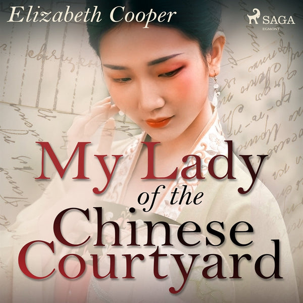 My Lady of the Chinese Courtyard – Ljudbok – Laddas ner-Digitala böcker-Axiell-peaceofhome.se