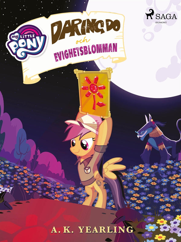 My Little Pony - Daring Do och Evighetsblomman – E-bok – Laddas ner-Digitala böcker-Axiell-peaceofhome.se