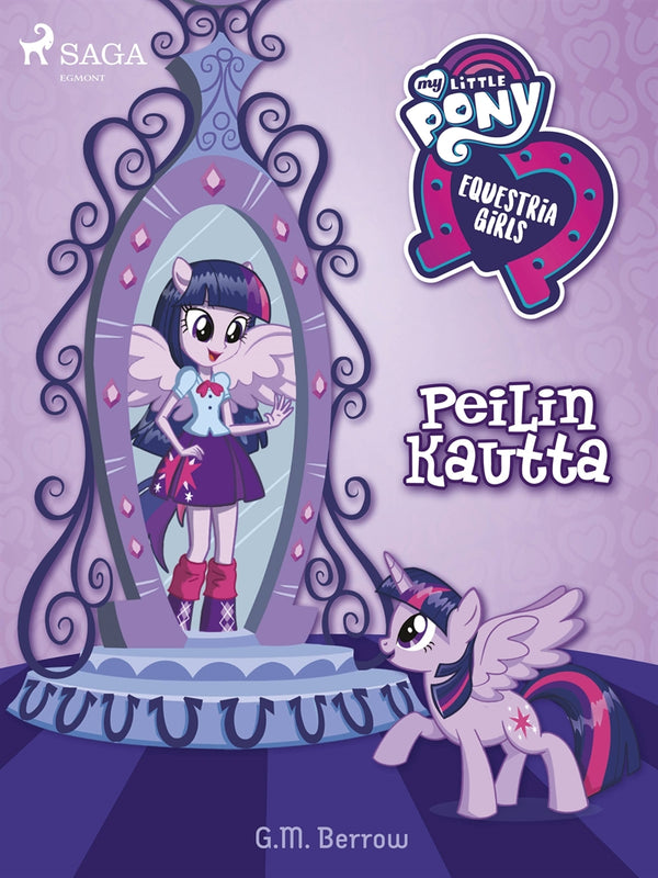 My Little Pony - Equestria Girls – Peilin kautta – E-bok – Laddas ner-Digitala böcker-Axiell-peaceofhome.se