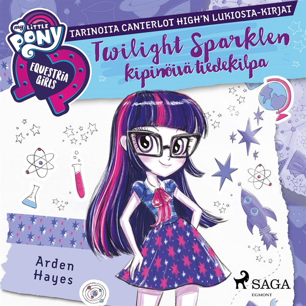 My Little Pony - Equestria Girls - Twilight Sparklen kipinöivä tiedekilpa – Ljudbok – Laddas ner-Digitala böcker-Axiell-peaceofhome.se