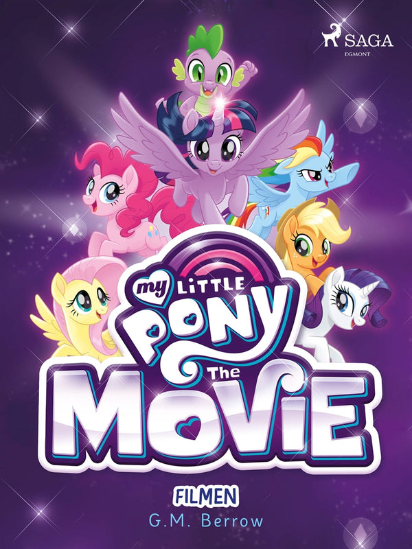 My Little Pony - Filmen – E-bok – Laddas ner-Digitala böcker-Axiell-peaceofhome.se