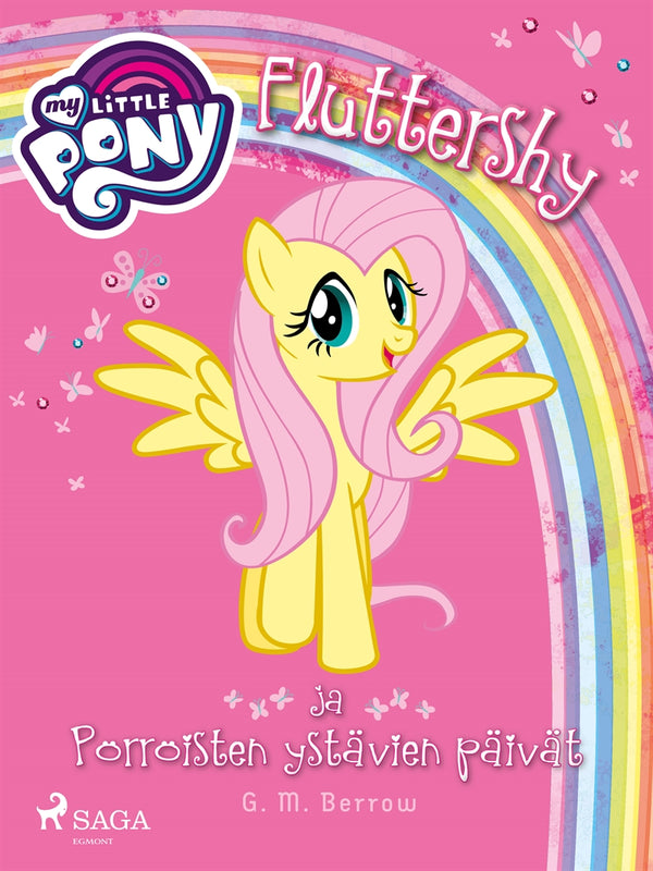 My Little Pony - Fluttershy ja Pörröisten ystävien päivät – E-bok – Laddas ner-Digitala böcker-Axiell-peaceofhome.se