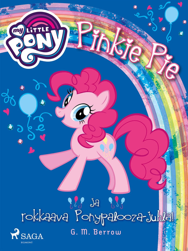 My Little Pony - Pinkie Pie ja rokkaava Ponypalooza-juhla! – E-bok – Laddas ner-Digitala böcker-Axiell-peaceofhome.se