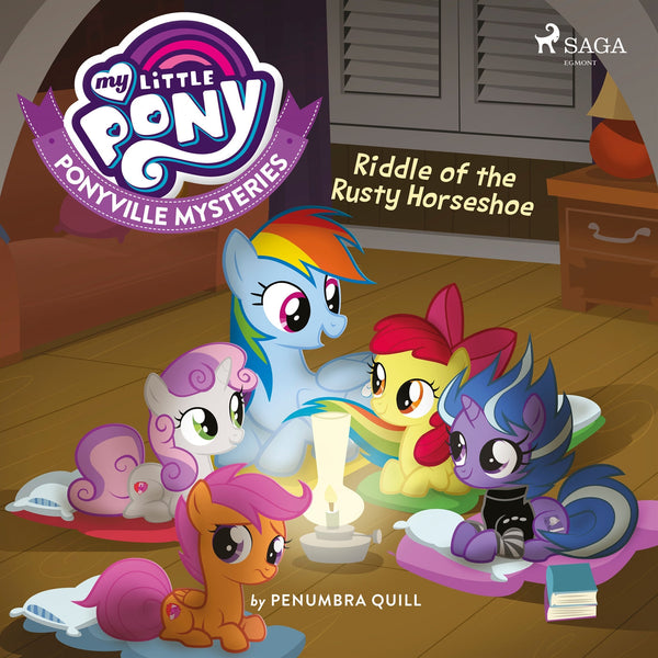 My Little Pony: Ponyville Mysteries: Riddle of the Rusty Horseshoe – Ljudbok – Laddas ner-Digitala böcker-Axiell-peaceofhome.se