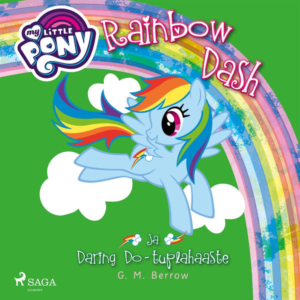 My Little Pony - Rainbow Dash ja Daring Do - tuplahaaste – Ljudbok – Laddas ner-Digitala böcker-Axiell-peaceofhome.se