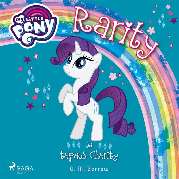 My Little Pony - Rarity ja tapaus Charity – Ljudbok – Laddas ner-Digitala böcker-Axiell-peaceofhome.se