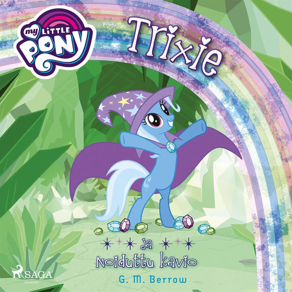 My Little Pony - Trixie ja Noiduttu kavio – Ljudbok – Laddas ner-Digitala böcker-Axiell-peaceofhome.se