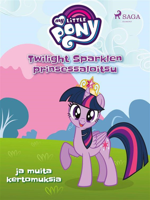 My Little Pony - Twilight Sparklen prinsessaloitsu ja muita kertomuksia – E-bok – Laddas ner-Digitala böcker-Axiell-peaceofhome.se