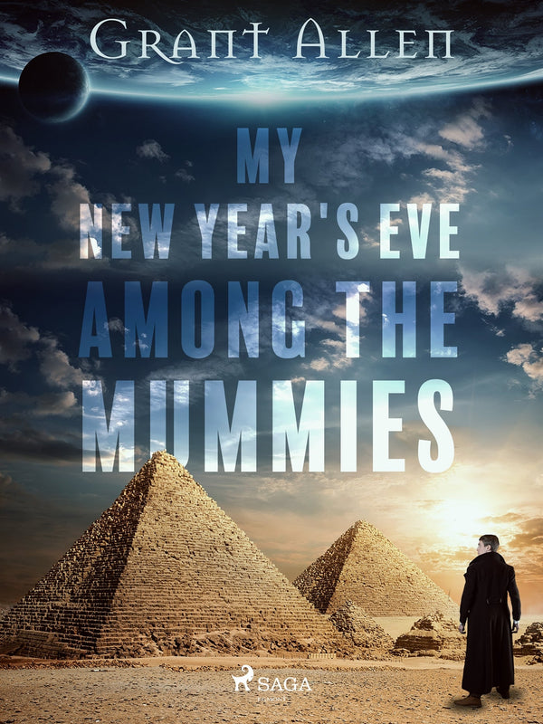 My New Year's Eve Among the Mummies – E-bok – Laddas ner-Digitala böcker-Axiell-peaceofhome.se