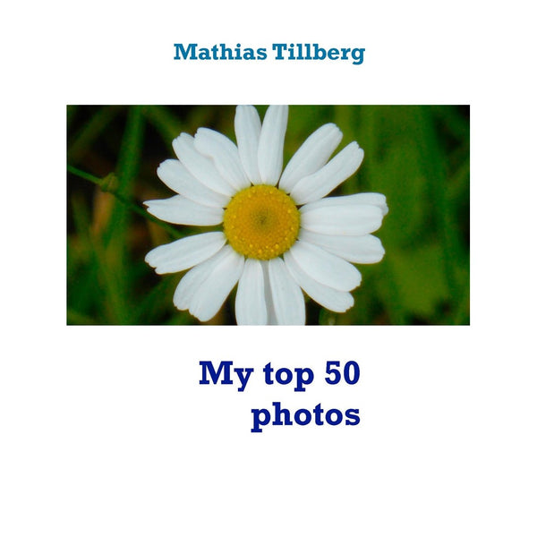 My top 50 photos – E-bok – Laddas ner-Digitala böcker-Axiell-peaceofhome.se