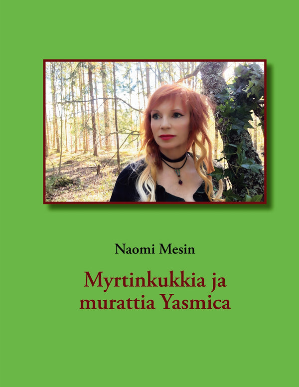 Myrtinkukkia ja murattia Yasmica – E-bok – Laddas ner-Digitala böcker-Axiell-peaceofhome.se