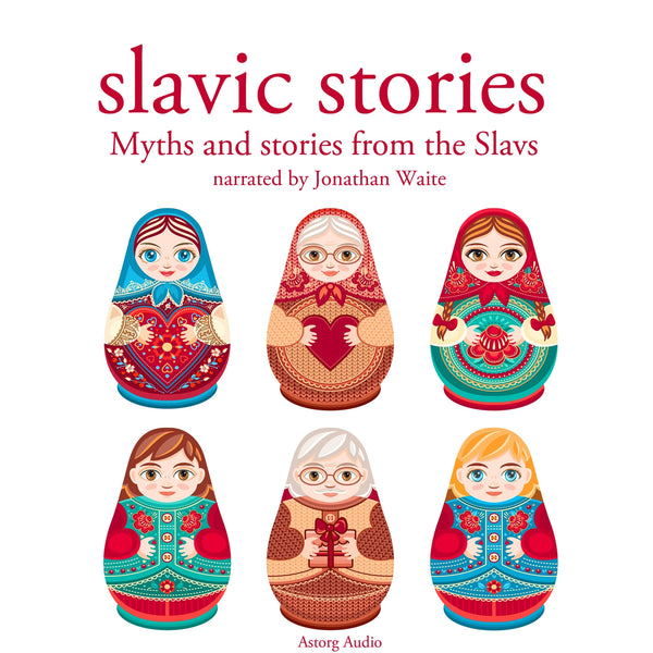 Myths and Stories from the Slavs – Ljudbok – Laddas ner-Digitala böcker-Axiell-peaceofhome.se