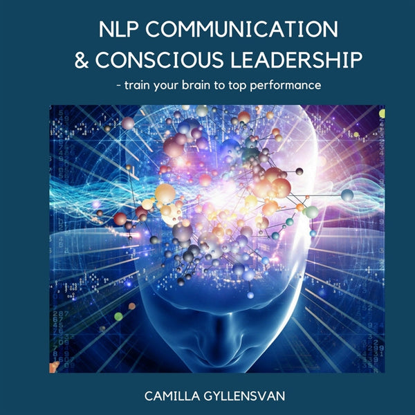 NLP Communication & conscious leadership, train your brain to top performance – Ljudbok – Laddas ner-Digitala böcker-Axiell-peaceofhome.se